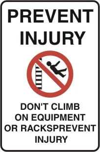 G 705 — GENERAL - PREVENT INJURY DON'T CLIMB EQUIPMENT OR RACKS PREVENT INJURY